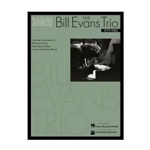 The Bill Evans Trio - 1979-1980: Artist Transcriptions (Piano Bass Drums)