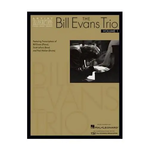 The Bill Evans Trio - Volume 1 (1959-1961): Featuring Transcriptions of Bill Evans (Piano), Scott Lafaro (Bass) and Paul Motian (Drums)