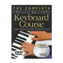 The complete absolute beginners keyboard course: w/ dvd [with dvd] Music sales corp Sklep on-line