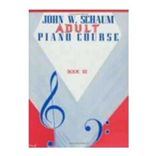 John w. schaum: adult piano course book 3 piano Music sales