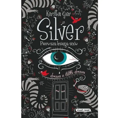 Silver. pierwsza księga snów Must read