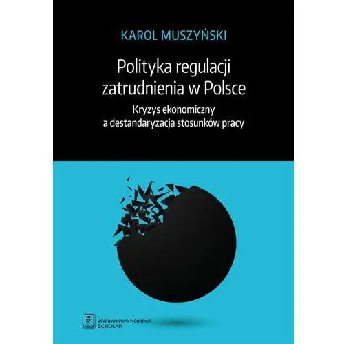 Polityka regulacji zatrudnienia w polsce - karol muszyński Muszyński karol