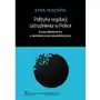 Polityka regulacji zatrudnienia w polsce - karol muszyński Muszyński karol Sklep on-line