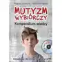 Mutyzm wybiórczy Kompendium wiedzy + CD Sklep on-line