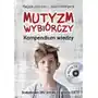 Mutyzm wybiórczy Kompendium wiedzy + CD - Johnson Maggie, Wintgens Alison Sklep on-line