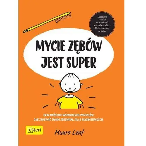 Mycie zębów jest super