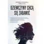 Dziewczyny chcą się zabawić - adrianna michalewska Muza Sklep on-line