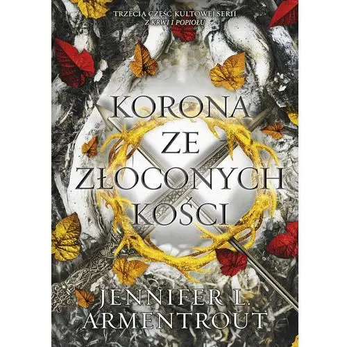 Muza Korona ze złoconych kości. z krwi i popiołu. tom 3