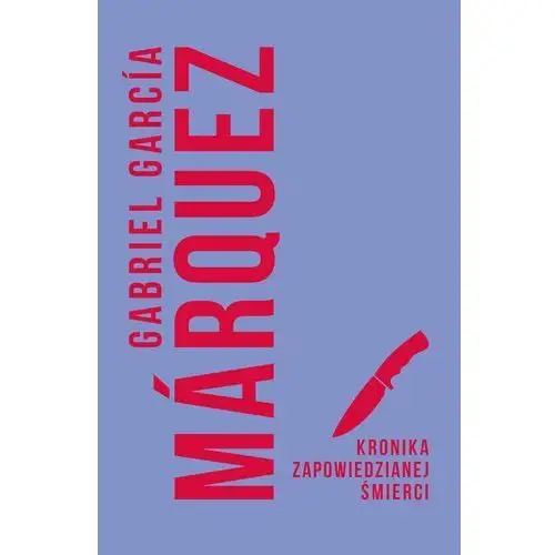 Kronika zapowiedzianej śmierci - Gabriel Garcia Marquez,049KS (8070082) 2