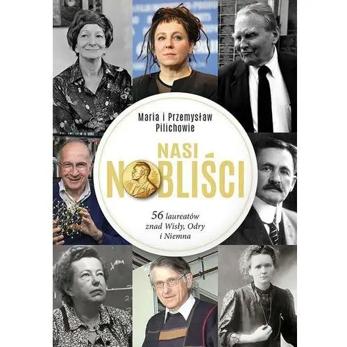 Nasi nobliści 56 laureatów znad wisły odry i niemna Muza