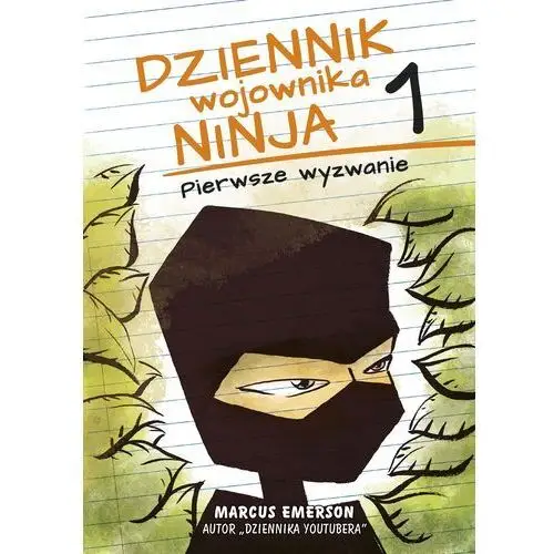 Pierwsze wyzwanie. dziennik wojownika ninja. tom 1 Muza