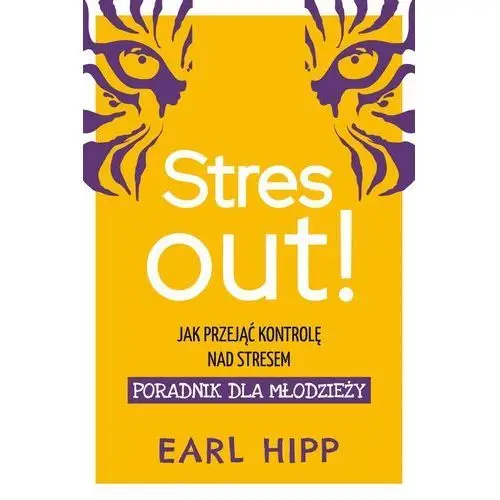 Muza Stres out! jak przejąć kontrolę nad stresem. poradnik dla młodzieży