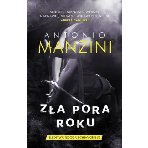 Zła pora roku - antonio manzini Muza