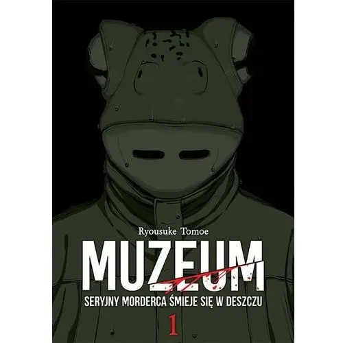 Muzeum. Seryjny morderca śmieje się w deszczu. Tom 1