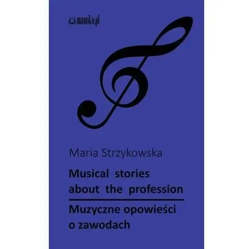 Muzyczne opowieści o zawodach: Musical stories about profession