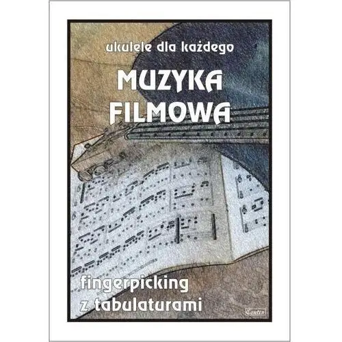 Muzyka filmowa. ukulele dla każdego