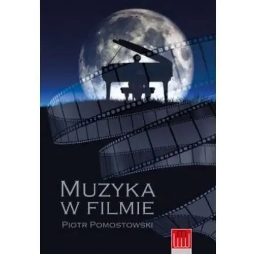 Muzyka W Filmie - Piotr Pomostowski