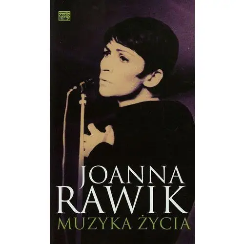 Muzyka życia - Joanna Rawik