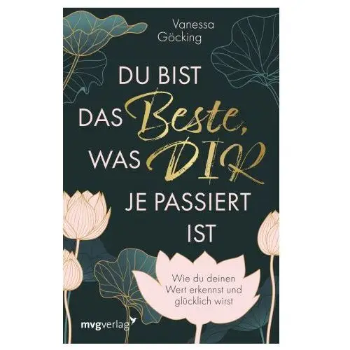 Du bist das Beste, was dir je passiert ist