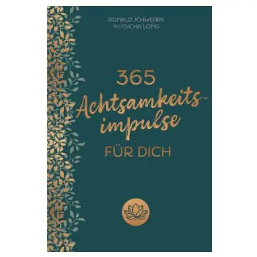 365 Achtsamkeitsimpulse für dich