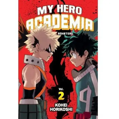 My Hero Academia - Akademia bohaterów. Tom 2