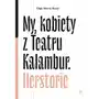 My, kobiety z teatru kalambur. herstorie Sklep on-line