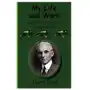 My life and work-an autobiography of henry ford Greenbook publications, llc Sklep on-line