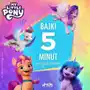 My Little Pony - Nowe pokolenie - Bajki 5 minut przed snem Sklep on-line