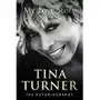 My Love Story (Official Autobiography) Turner, Tina Sklep on-line