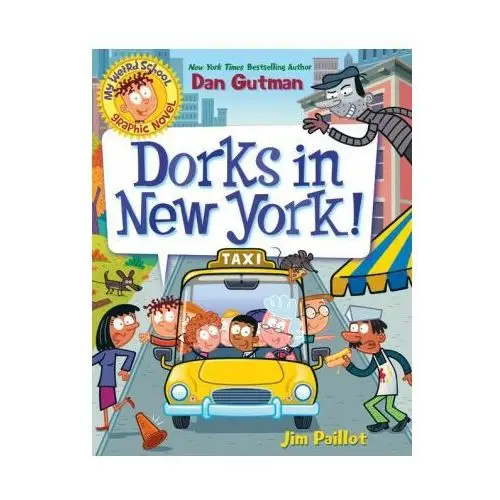 My weird school graphic novel: dorks in new york! Harpercollins publishers inc
