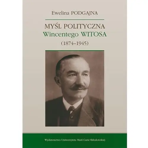 Myśl polityczna Wincentego Witosa (1874-1945)