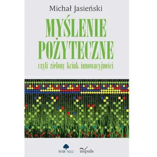 Myślenie pożyteczne, czyli zielony kciuk innowacyjności