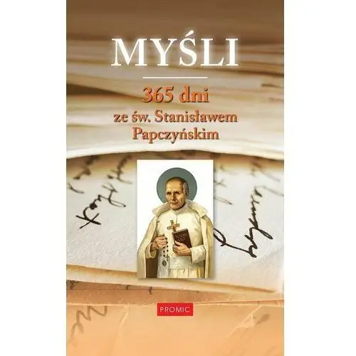 Myśli. 365 dni ze św. Stanisławem Papczyńskim