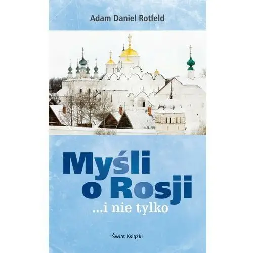 Myśli o Rosji… i nie tylko - Tylko w Legimi możesz przeczytać ten tytuł przez 7 dni za darmo