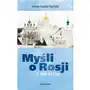 Myśli o Rosji… i nie tylko - Tylko w Legimi możesz przeczytać ten tytuł przez 7 dni za darmo Sklep on-line