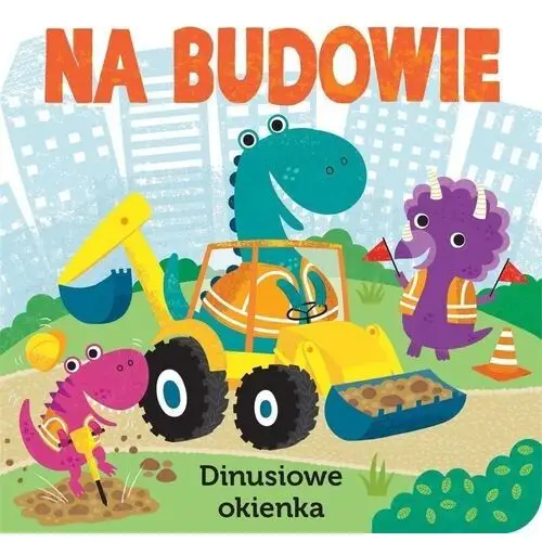 Na budowie. Dinusiowe okienka