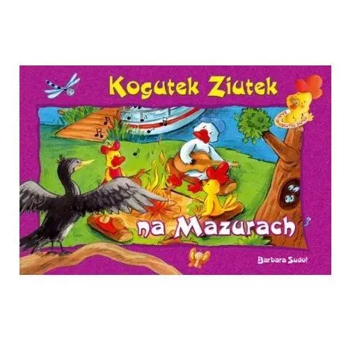 Na mazurach - kogutek Ziutek