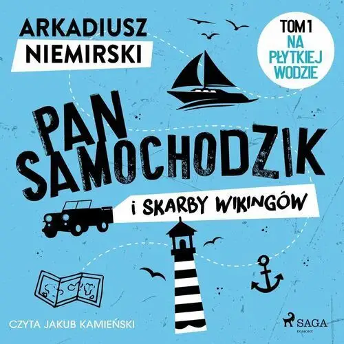 Na płytkiej wodzie. Pan Samochodzik i skarby wikingów. Tom 1