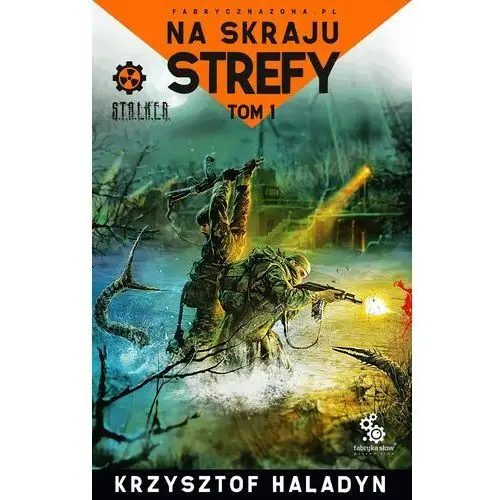 Na skraju strefy. Tom 1 - Krzysztof Haladyn (EPUB)