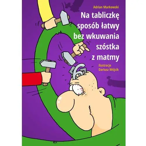 Na tabliczkę sposób łatwy, bez wkuwania szóstka z matmy