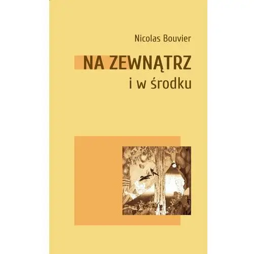 Na zewnątrz i w środku