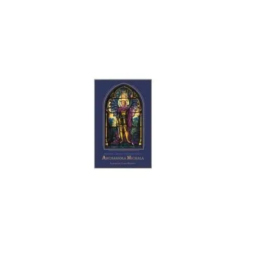 Nabożeństwa, dekrety i uduchowione pieśni do archanioła michała (1 cd)