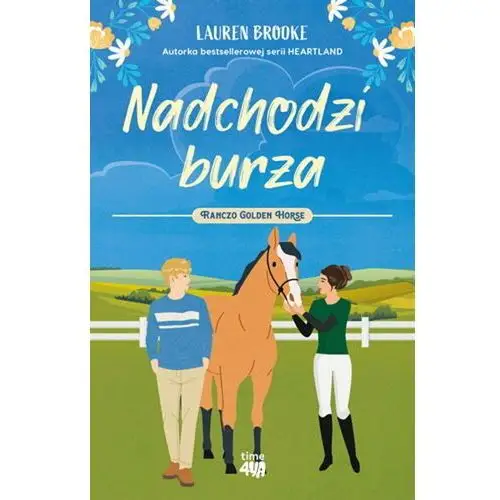 Nadchodzi burza. Ranczo Golden Horse. Tom 2