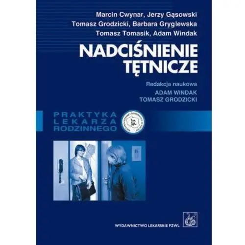 Nadciśnienie tętnicze. Poradnik dla lekarzy rodzinnych