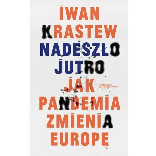 Nadeszło jutro - iwan krastew