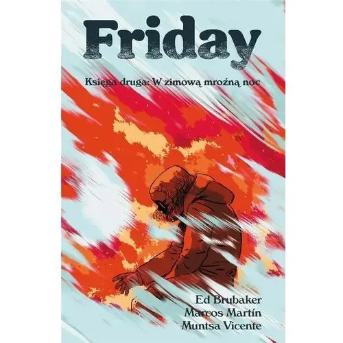 Friday. Księga druga: W zimową mroźną noc