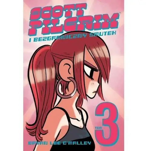 Nagle! Scott pilgrim i bezgraniczny smutek t.3