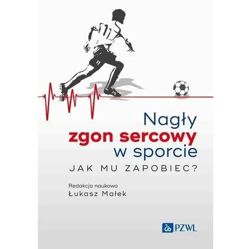 Nagły zgon sercowy w sporcie. Jak mu zapobiec?