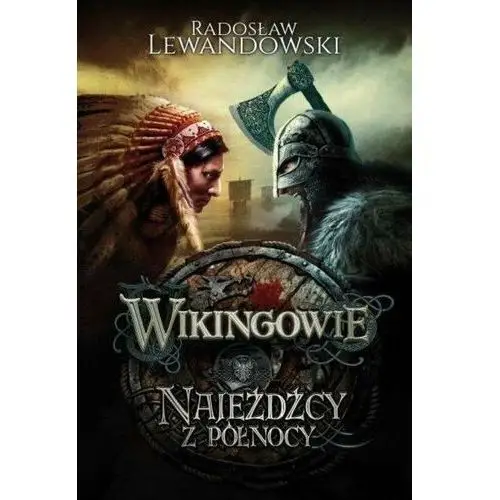 Najeźdźcy z Północy. Wikingowie