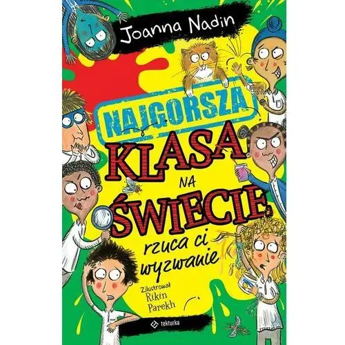 Najgorsza klasa na świecie rzuca ci wyzwanie